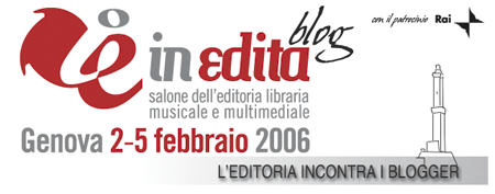 inEdita - Salone dell\'Editoria Libraria, Musicale e Multimediale - Genova 2-5 febbraio 2006